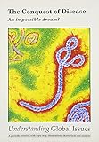 The conquest of disease : an impossible dream?