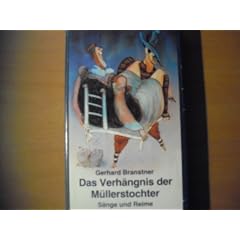 Das Verh�ngnis der M�llerstochter. S�nge und Reime