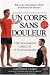 Livres : Un corps sans douleur