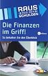 Die Finanzen im Griff! So behalten Sie den �berblick. Das Buch zur TV-Sendung 'Raus aus den Schulden'