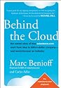 Behind the Cloud: The Untold Story of How Salesforce.com Went from Idea to Billion-Dollar Company-and Revolutionized an Industry