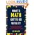 What's Math Got to Do with It?: Helping Children Learn to Love Their Least Favorite Subject--and Why It's Important for America