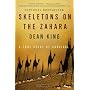 Skeletons on the Zahara: A True Story of Survival by Dean King