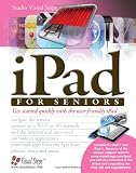 iPad for Seniors: Get Started Quickly with the User Friendly iPad (Computer Books for Seniors series)