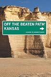 Kansas Off the Beaten Path, 9th: A Guide to Unique Places (Off the Beaten Path Series)