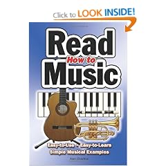 How to Read Music: Easy to Use, Easy to Learn, Over 100 Examples