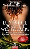 Produkt-Bild: Lustvoll durch die Wechseljahre: Sexualit&auml;t, Lebensfreude und Neuorientierung in der zweiten Lebensh&auml;lfte