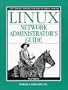 Linux Network Administrator's Guide