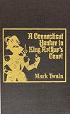 Connecticut Yankee in King Arthurs Court
