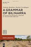 A grammar of Bilinarra : an Australian aboriginal language of the Northern Territory