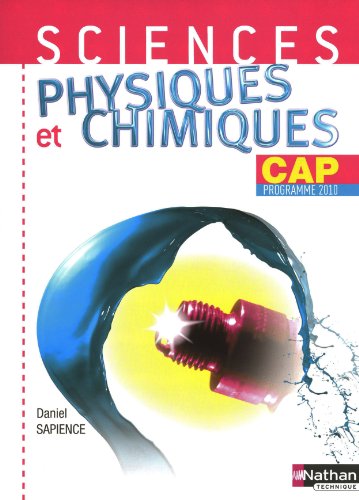 Sciences physiques et chimiques CAP : Programmes 2010