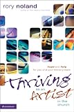 Thriving as an Artist in the Church: Hope and Help for You and Your Ministry Team (Willow Creek Resources)