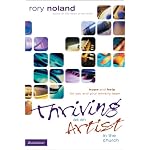 Thriving as an Artist in the Church: Hope and Help for You and Your Ministry Team (Willow Creek Resources) book cover