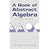 A Book of Abstract Algebra: Second Edition (Dover Books on Mathematics)