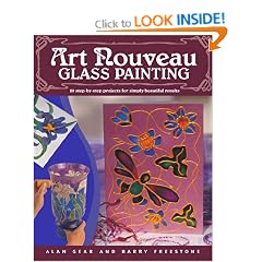 Art Nouveau Glass Painting : 20 Step-by-Step Projects for Simply Beautiful Results