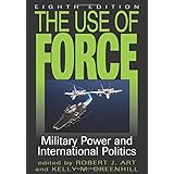 the use of force military power and international politics