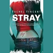 Stray: Shifters, Book 1 | [Rachel Vincent]
