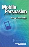Mobile Persuasion: 20 Perspectives of the Future of Behavior Change