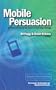 Mobile Persuasion: 20 Perspectives of the Future of Behavior Change