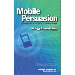 Mobile Persuasion: 20 Perspectives of the Future of Behavior Change
