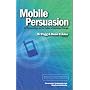 Mobile Persuasion: 20 Perspectives of the Future of Behavior Change