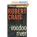 Voodoo River (Elvis Cole/Joe Pike Series)