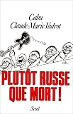 Plut�t Russe que mort
