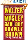 Bad Boy Brawly Brown (Easy Rawlins Mysteries)