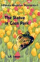 The Statue in Glen Park (Cassie Kingston Mysteries)