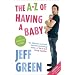 The A-Z of Having a Baby