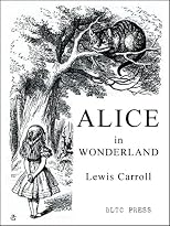 Alice's Adventures in Wonderland (BLTC Press Edition)