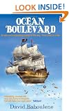 Ocean Boulevard: Adventures On The High Seas: An Epic and Exhilarating Journey All the Way... from a Boy to a Man