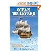 Ocean Boulevard: Adventures On The High Seas: An Epic and Exhilarating Journey All the Way... from a Boy to a Man