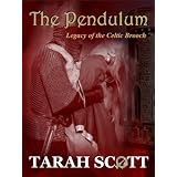 The Pendulum: Legacy of the Celtic Brooch ~ Tarah Scott