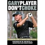 Don't Choke: A Champion's Guide to Winning Under Pressure