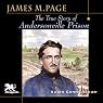 The True Story of Andersonville Prison: A Defense of Major Henry Wirz