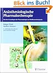 An�sthesiologische Pharmakotherapie:...