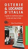  : Osterie & Locande d'Italia: A Guide to Traditional Places to Eat and Stay in Italy