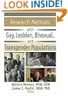 Research Methods With Gay, Lesbian, Bisexual, and Transgender Populations (Journal of Gay & Lesbian Social Services, 3/4)
