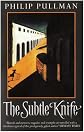 The Subtle Knife: Adult Edition (His Dark Materials)