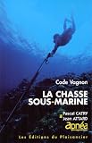 Revue Editions Vagnon  / La chasse sous-marine