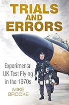 Trials and Errors: Experimental UK Test Flying in the 1970s