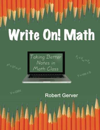 Write On! Math: Taking Better Notes in Math Class