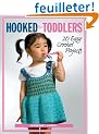 Hooked for Toddlers: 20 Easy Crochet Projects