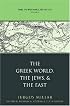Rome, the Greek World, and the East: Volume 3: The Greek World, the Jews, and the East (Studies in the History of Greece and Rome)