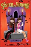 Fangtastic! (My Sister the Vampire)