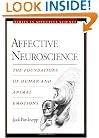 Affective Neuroscience: The Foundations of Human and Animal Emotions (Series in Affective Science)