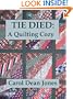 TIE DIED: A Quilting Cozy (Quilting Cozy Series)