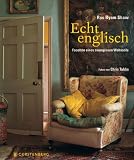Produkt-Bild: Echt Englisch: Facetten eines zwanglosen Wohnstils
