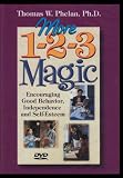 More 1-2-3 Magic Encouraging Good Behavior, Independence and Self-Esteem